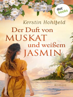 cover image of Der Duft von Muskat und weißem Jasmin--oder